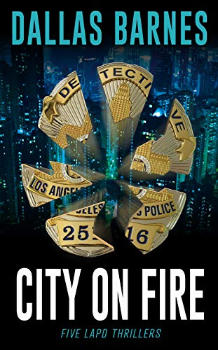 City On Fire: Five LAPD Thrillers on Kindle