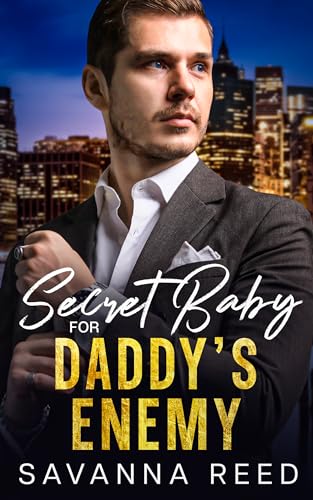 Secret Baby For Daddy's Enemy on Kindle