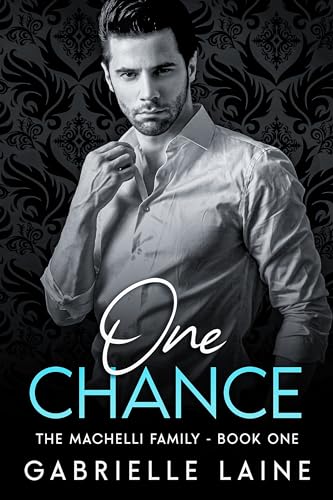 One Chance (The Machelli Family Book 1) on Kindle