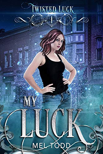 My Luck (Twisted Luck Book 1) on Kindle