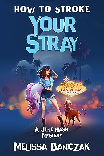 How to Stroke Your Stray (June Nash Mysteries Book 4) on Kindle