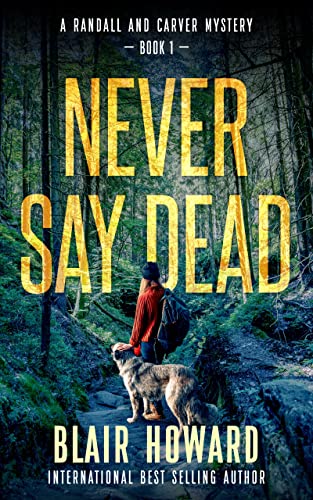 Never Say Dead (Randall & Carver Mysteries Book 1) on Kindle