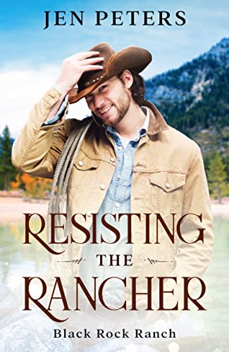 Resisting the Rancher (Black Rock Ranch Book 2) on Kindle