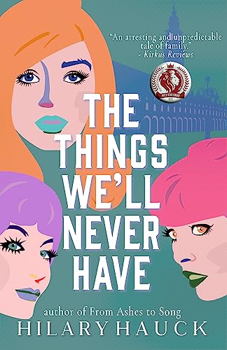 The Things We'll Never Have on Kindle