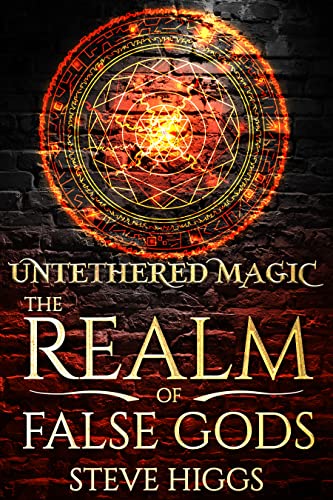 Untethered Magic (The Realm of False Gods Book 1) on Kindle