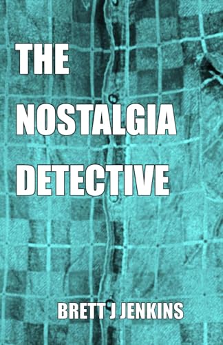 The Nostalgia Detective on Kindle