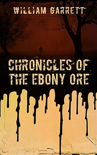 Chronicles of the Ebony Ore on Kindle