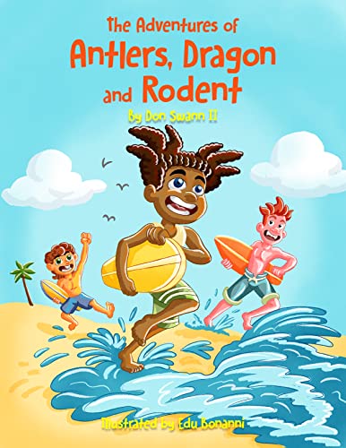 The Adventures of Antlers, Dragon and Rodent on Kindle