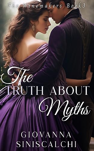 The Truth About Myths (The Winemakers Book 3) on Kindle
