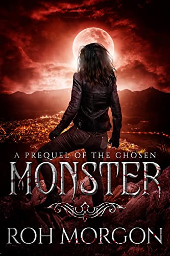 Monster: A Prequel of The Chosen on Kindle
