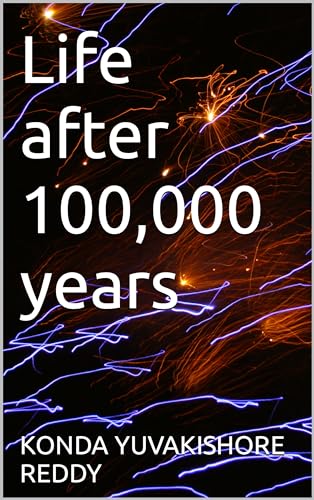 Life after 100,000 years on Kindle