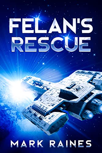 Felan's Rescue (Galactic Civilizations Book 1) on Kindle