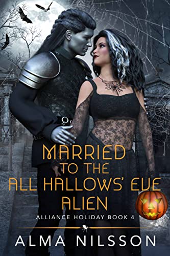 Married to the All Hallows' Eve Alien (Alliance Holiday Book 4) on Kindle