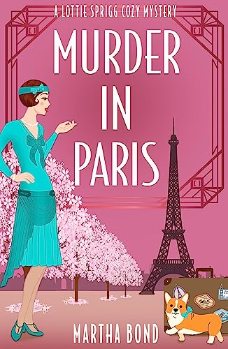 Murder in Paris (Lottie Sprigg Travels Book 2) on Kindle