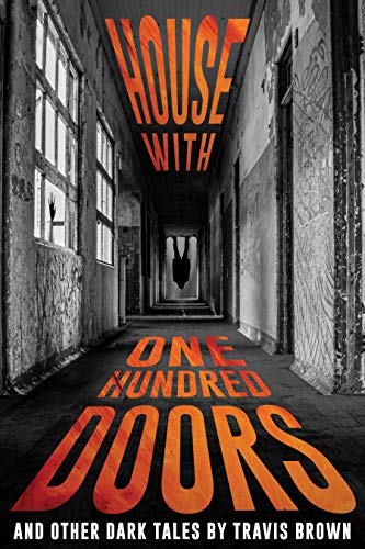 House With One Hundred Doors and Other Dark Tales (Terrifying Tales Told in the Dark Book 5) on Kindle