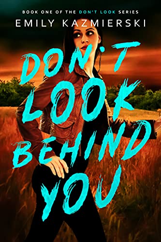 Don't Look Behind You (Don't Look Series Book 1) on Kindle