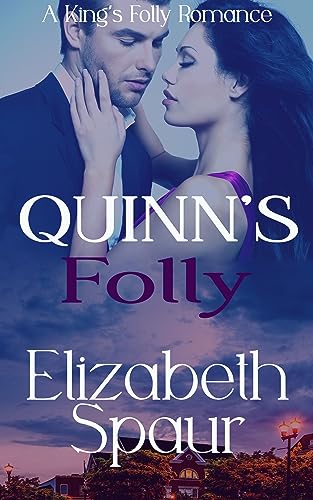 Quinn's Folly (King's Folly Book 1) on Kindle