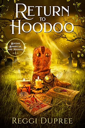 Return to Hoodoo (Boudin, Barbecue, and Hoodoo Book 1) on Kindle