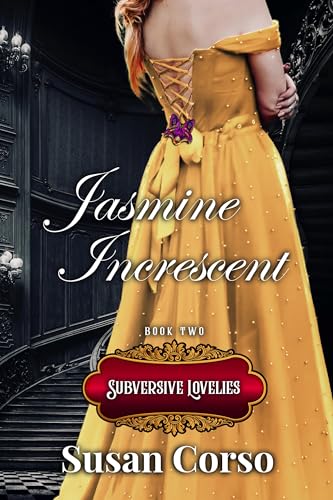 Jasmine Increscent (The Subversive Lovelies Book 2) on Kindle