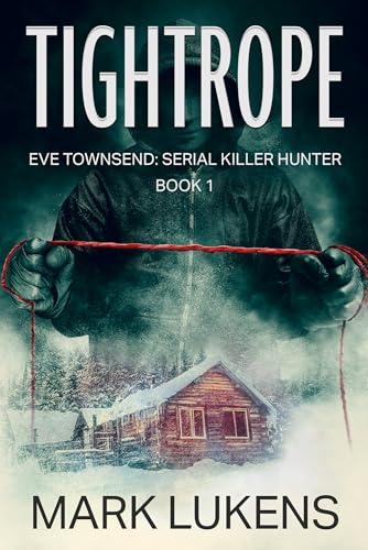Tightrope: Eve Townsend (Serial Killer Hunter Book 1) on Kindle