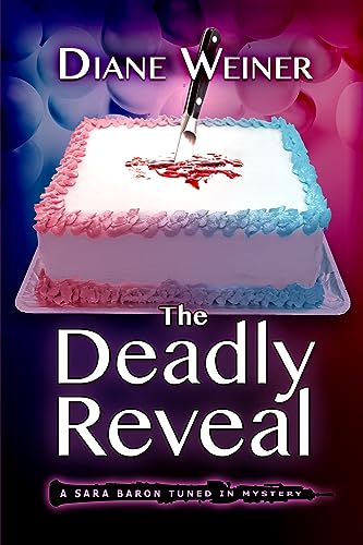 The Deadly Reveal (A Sara Baron Tuned In Mystery Book 4) on Kindle