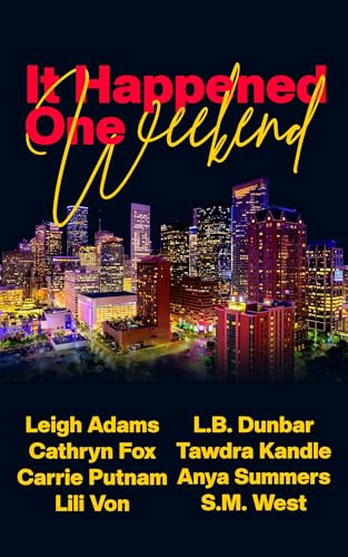 It Happened One Weekend Collection on Kindle