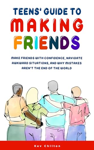 Teens' Guide to Making Friends (Teens' Guide series) on Kindle