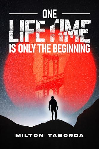 One Lifetime is Only the Beginning on Kindle