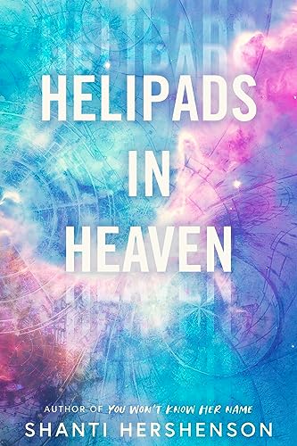 Helipads in Heaven on Kindle
