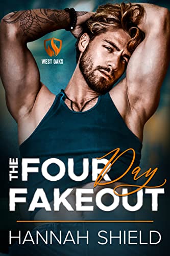 The Four Day Fakeout (West Oaks Heroes Book 3) on Kindle