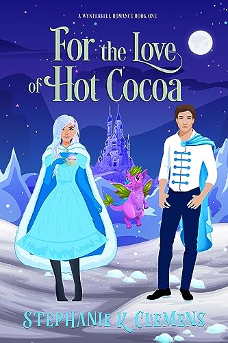 For the Love of Hot Cocoa (Wynterfell Romances Book 1) on Kindle