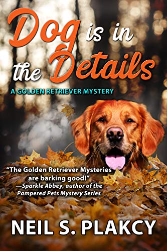 Dog is in the Details (Golden Retriever Mysteries) on Kindle