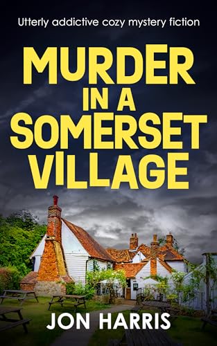 Murder In A Somerset Village (The Somerset whodunit mysteries Book 2) on Kindle