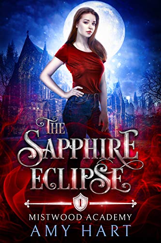 The Sapphire Eclipse (Mistwood Academy Book 1) on Kindle