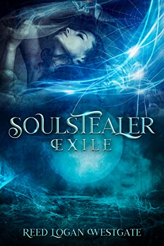 Soulstealer Exile (Soulstealer Trilogy Book 3) on Kindle