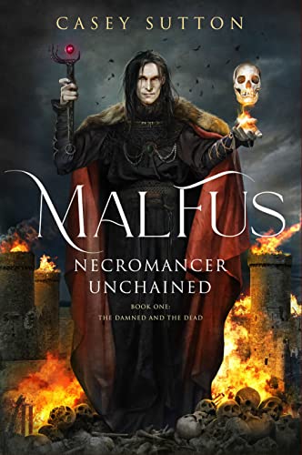 Malfus: Necromancer Unchained (The Damned and the Dead Book 1) on Kindle