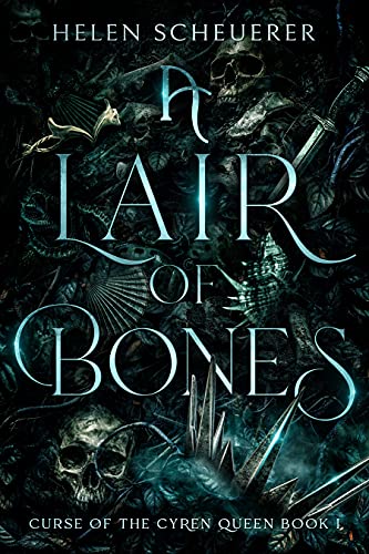A Lair of Bones (Curse of the Cyren Queen Book 1) on Kindle