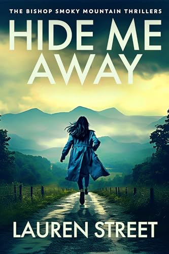 Hide Me Away (The Bishop Smoky Mountain Thrillers Book 1) on Kindle