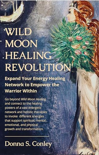 Wild Moon Healing Revolution (Wild Moon Healing Series Book 2) on Kindle
