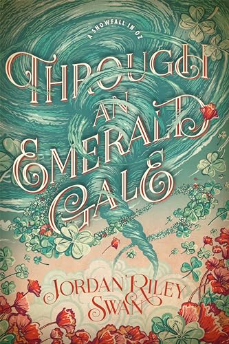 Through an Emerald Gale (A Snowfall in Oz Book 1) on Kindle