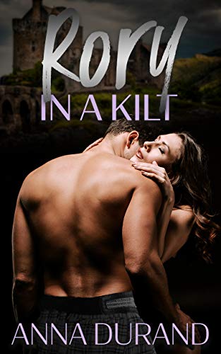Rory in a Kilt (The Ballachulish Trilogy Book 3) on Kindle