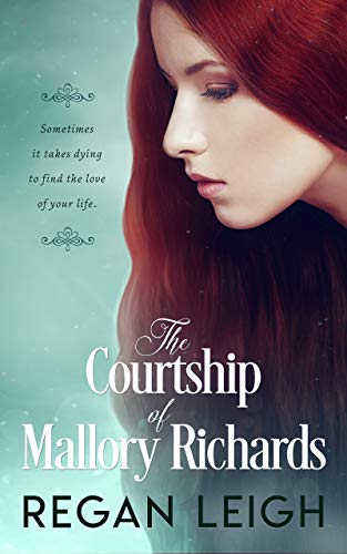 The Courtship of Mallory Richards on Kindle