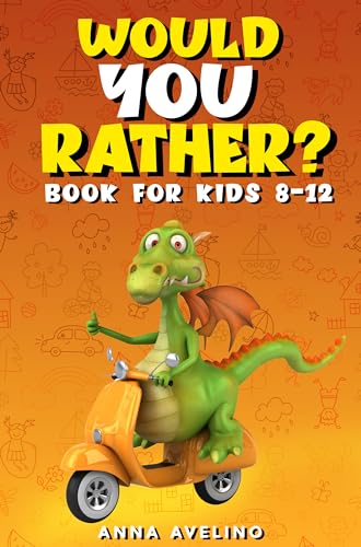 Would You Rather? 350 Challenging Questions, Silly Scenarios, and Hilarious Situations on Kindle