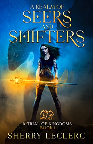 A Realm of Seers and Shifters (A Trial of Kingdoms Book 1) on Kindle