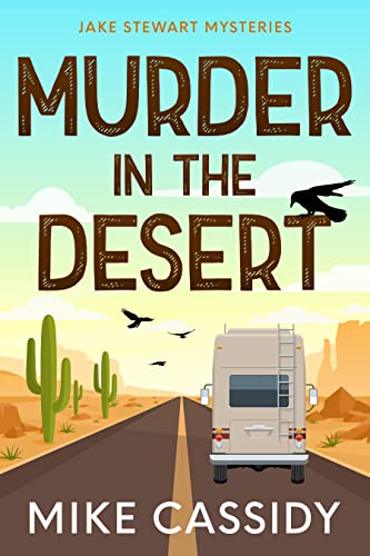 Murder in the Desert (Jake Stewart Mysteries Book 1) on Kindle