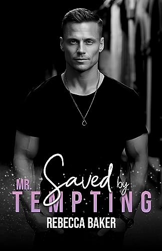 Saved by Mr. Tempting: Deal with Consequences on Kindle