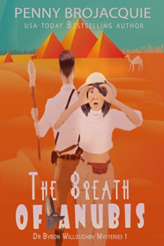 The Breath of Anubis (Dr Byron Willoughby Mysteries Book 1) on Kindle