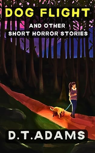 Dog Flight: And Other Short Horror Stories on Kindle