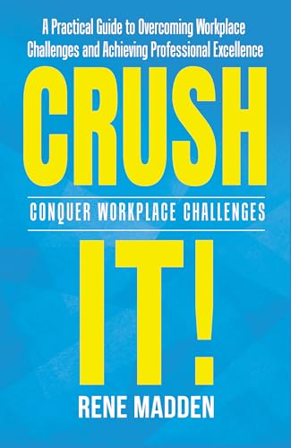 Crush It! Conquer Workplace Challenges on Kindle