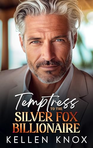 Temptress to the Silver Fox Billionaire on Kindle